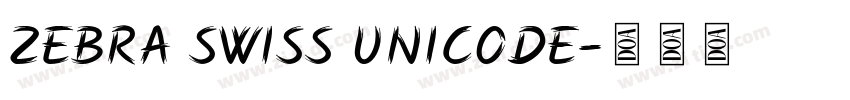 ZEBRA Swiss Unicode字体转换